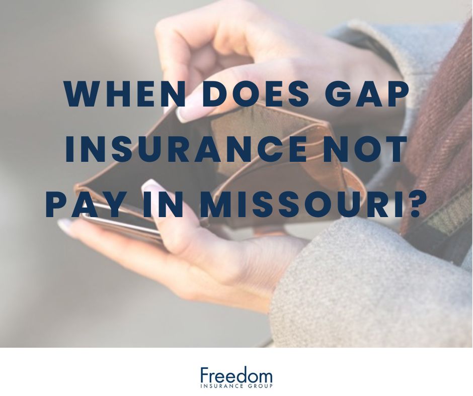 when-does-gap-insurance-not-pay-missouri