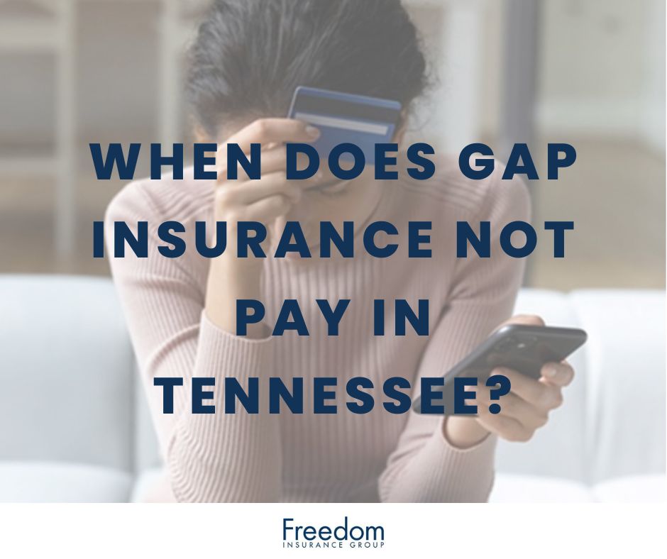 when-does-gap-insurance-not-pay-tennessee