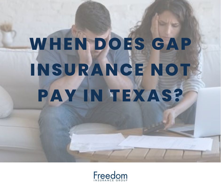 when-does-gap-insurance-not-pay-texas