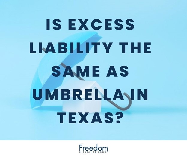 is-excess-liability-the-same-as-umbrella-texas