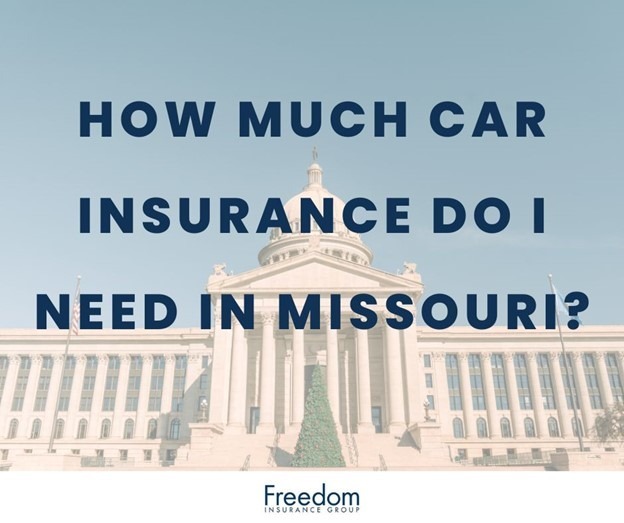 how-much-car-insurance-do-i-need-missouri